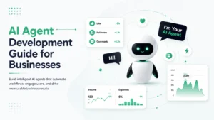 AI Agent Development Guide for Businesses: Avoid Costly AI Mistakes in 2026–2027
