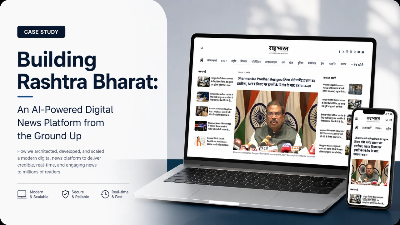 Building Rashtra Bharat: An AI-Powered Digital News Platform from the Ground Up